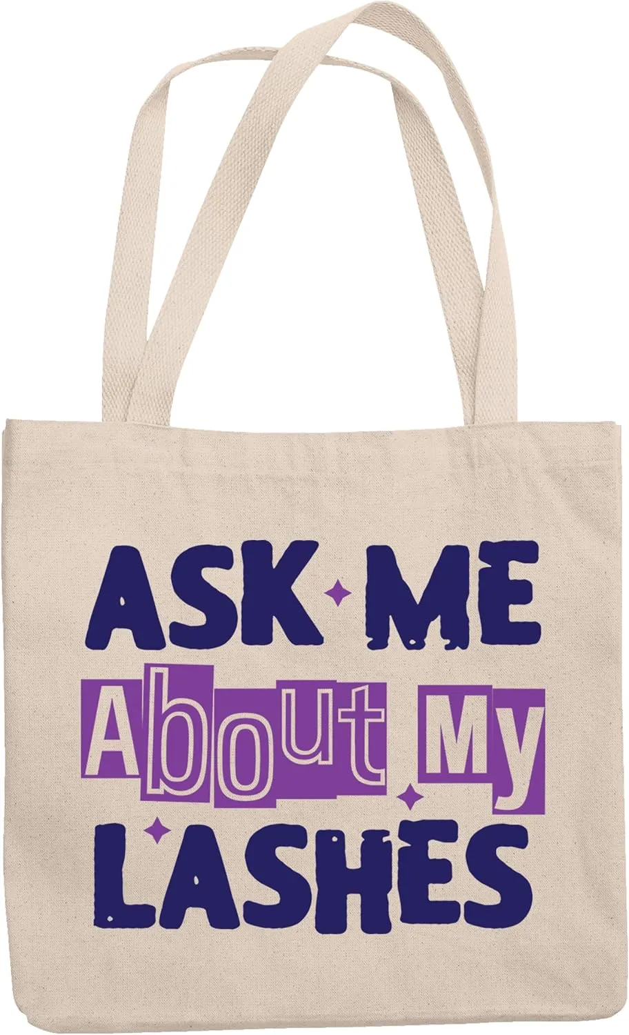 12oz Canvas Tote Bag - Ask Me About My Lashes, Quote About Lash, Eyelash or Mascara - Beauty Themed Merch for Makeup Artist or Cosmetologist, Gift for Makeup Lovers & Beauticians
