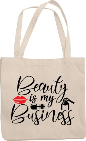 12oz Canvas Tote Bag - Beauty Is My Business, Cosmetics Retailer or Entrepreneur Quote - Beauty Themed Merch for Makeup Artist or Cosmetologist, Gift for Makeup Lovers & Beauticians