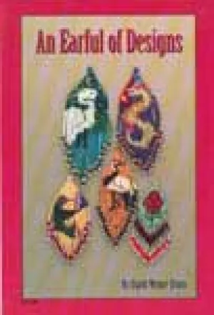 An Earful of Designs by Sigrid Wynne-Evans - 56 pages.