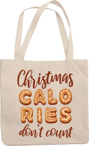 Christmas Calories Don't Count Funny Xmas Diet Quotes Reusable Tote Bag Tote Bag For A Health Conscious Mom, Dad, Sister, Brother, Daughter, Son, Aunt, Uncle, Friend, And Dieting Men & Women