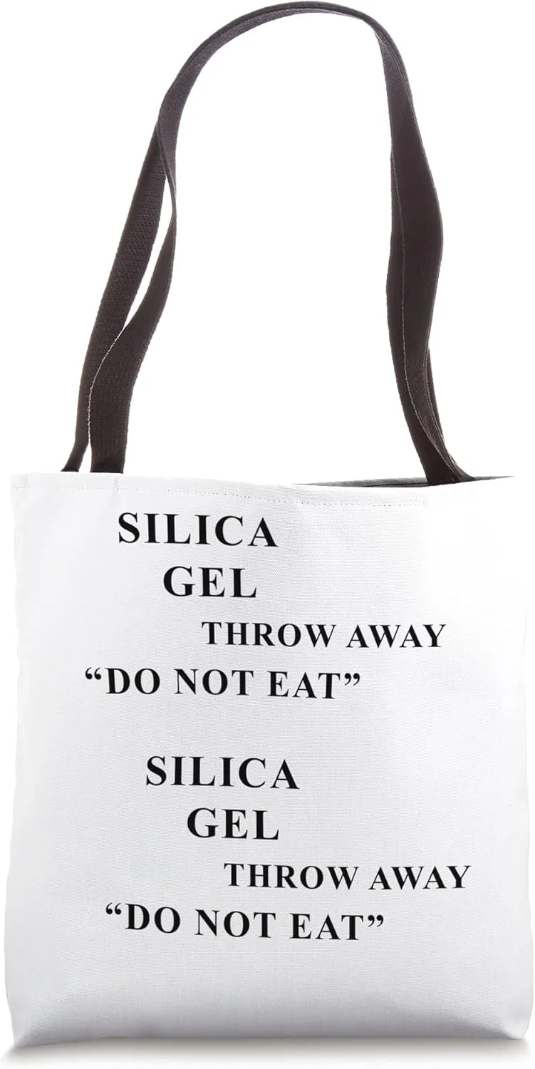 DESICCANT SILICA GEL THROW AWAY DO NOT EAT Funny Ironic Meme Tote Bag