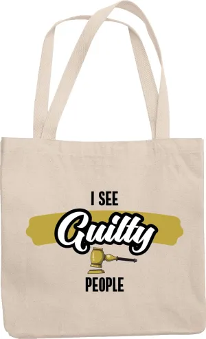 I See Guilty People. Humor Reusable Tote Bag For Siblings, Cousins, And Friends Who Are Police, Arresting Or Correctional Officers, Law Enforcers, Detectives, And Court Judges