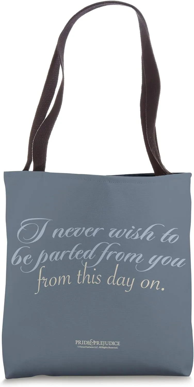Pride & Prejudice I Never Wish to Be Parted From You Tote Bag