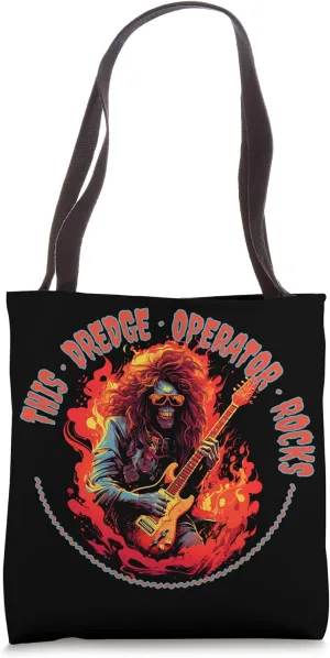 This Dredge Operator Rocks Funny Musician Tote Bag