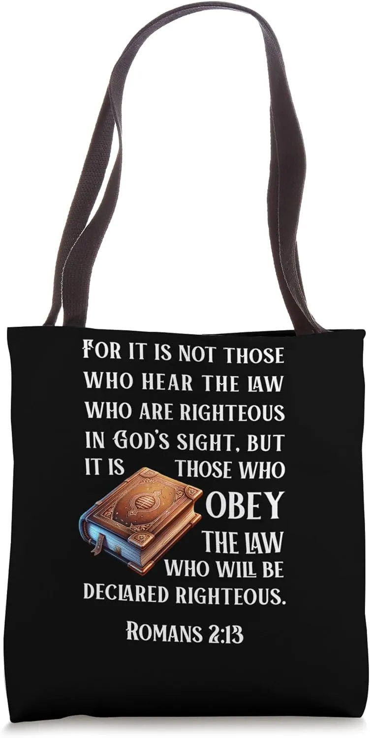 Those who obey the law who will be declared righteous. Roman Tote Bag