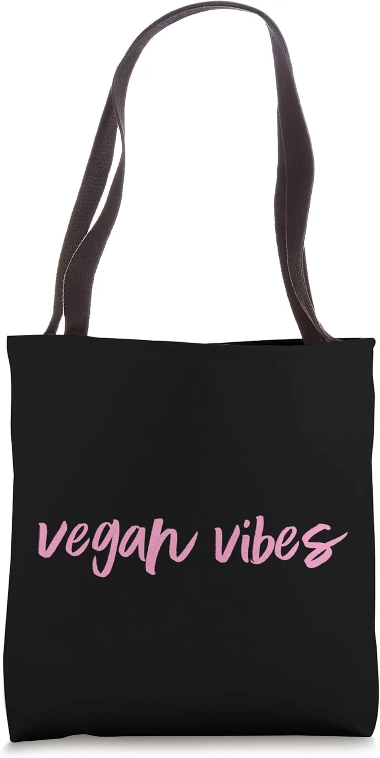 Vegan Vibes Proud Plant Based Activist Herbivore Love Life Tote Bag