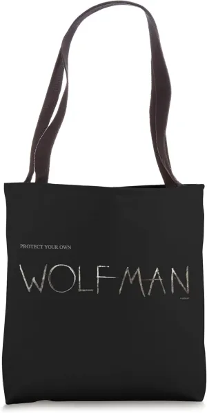 Wolf Man Protect Your Own Tote Bag
