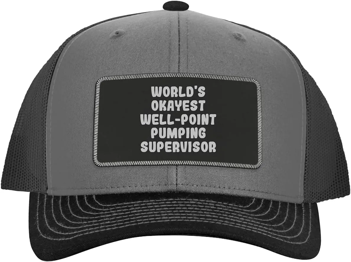 World's Okayest Well-Point Pumping Supervisor - Leather Black Patch Engraved Trucker Hat